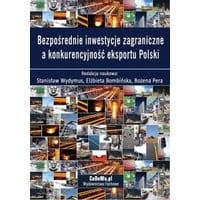 Bezpośrednie inwestycje zagraniczne a konkurencyjność eksportu Polski