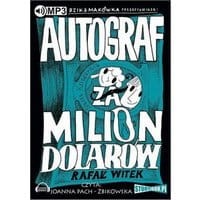 Bzik &amp; Makówka przedstawiają: Autograf za milion dolarów
