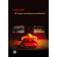W kręgu muzealnych przedmiotów