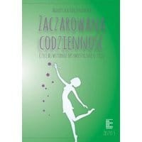 Zaczarowana codzienność, czyli bezwstydnie optymistycznie o życiu. Zeszyt 5