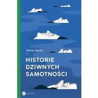 Historie dziwnych samotności