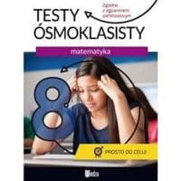 Testy ósmoklasisty Matematyka