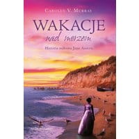 Wakacje nad morzem. Historia miłosna Jane Austen