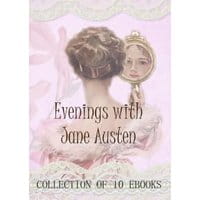 Evenings with Jane Austen. Collection of 10 ebooks